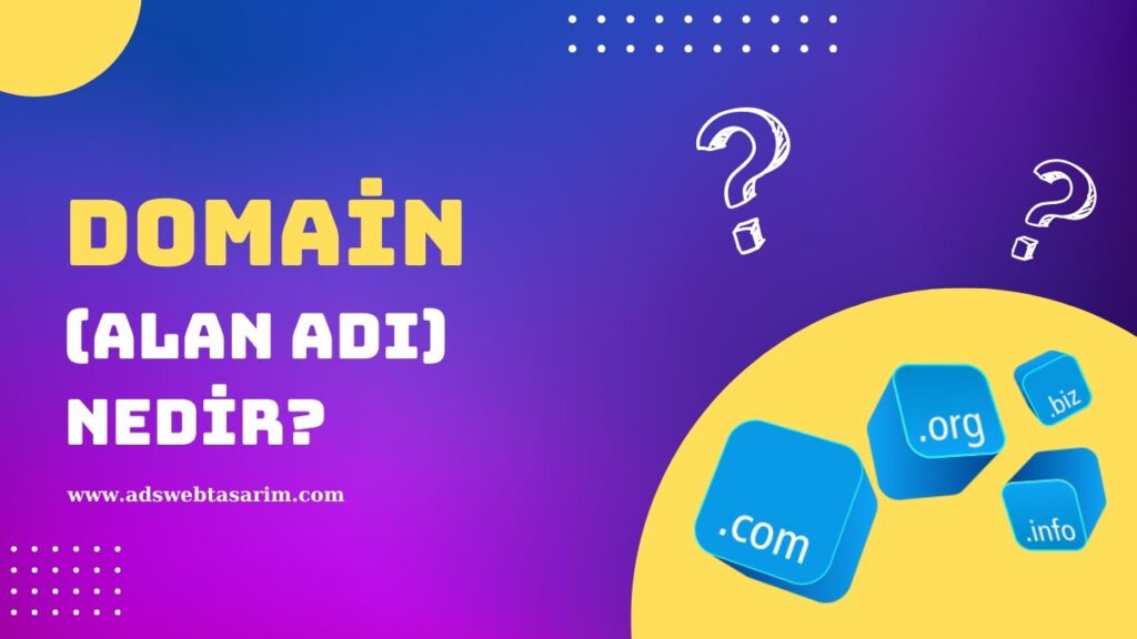 Domain (Alan Adı) Nedir Ne İşe Yarar